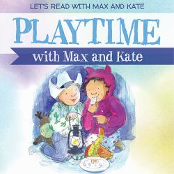 Playtime with Max and Kate