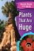 Plants That Are Huge