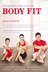 Body Fit : A Beginner's Guide to Fitness