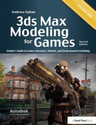 3ds Max Modeling for Games : Insider's Guide to Game Character, Vehicle, and Environment Modeling: Volume I