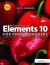 Adobe Photoshop Elements 10 for Photographers : The Creative Use of Photoshop Elements on Mac and PC