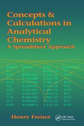 Concepts and Calculations in Analytical Chemistry : A Spreadsheet Approach