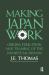 Making Japan Work : The Origins, Education and Training of the Japanese Salaryman