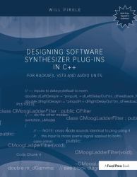 Designing Software Synthesizer Plug-Ins in C++ : For RackAFX, VST3, and Audio Units