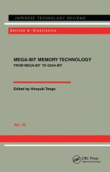 Mega-Bit Memory Technology - from Mega-Bit to Giga-Bit : From Mega-Bit to Giga-Bit