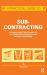 A Practical Guide to Subcontracting