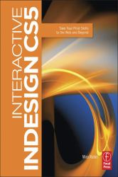 Interactive Indesign CS5 : Take Your Print Skills to the Web and Beyond