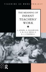 The Meaning of Infant Teachers' Work