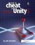 How to Cheat in Unity 5 : Tips and Tricks for Game Development