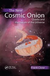 The New Cosmic Onion : Quarks and the Nature of the Universe