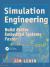 Simulation Engineering : Build Better Embedded Systems Faster