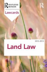 Land Law Lawcards 2012-2013