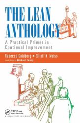 The Lean Anthology : A Practical Primer in Continual Improvement