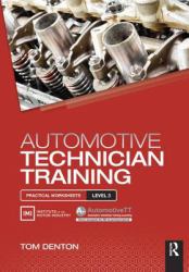 Automotive Technician Training: Practical Worksheets Level 3 : Practical Worksheets Level 3