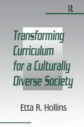 Transforming Curriculum for a Culturally Diverse Society