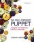 The Well-Dressed Puppet : A Guide to Creating Puppet Costumes