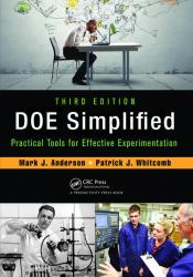 DOE Simplified : Practical Tools for Effective Experimentation, Third Edition