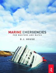 Marine Emergencies : For Masters and Mates