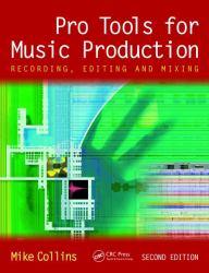 Pro Tools for Music Production : Recording, Editing and Mixing