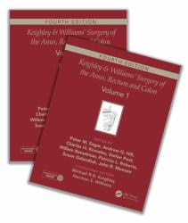 Keighley and Williams' Surgery of the Anus, Rectum and Colon, Fourth Edition : Two-Volume Set