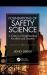 Foundations of Safety Science : A Century of Understanding Accidents and Disasters