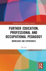 Further Education, Professional and Occupational Pedagogy : Knowledge and Experiences