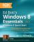 Ed Bott's Windows 8 Essentials : Windows 8 Quick Start