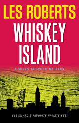 Whiskey Island : A Milan Jacovich Mystery (#16)