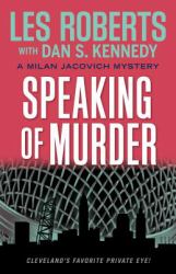 Speaking of Murder : A Milan Jacovich Mystery