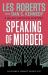 Speaking of Murder : A Milan Jacovich Mystery