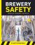 Brewery Safety : Principles, Processes, and People