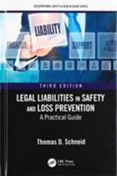 Legal Liabilities in Safety and Loss Prevention : A Practical Guide, Third Edition