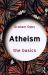 Atheism: the Basics