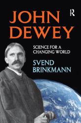 John Dewey : Science for a Changing World