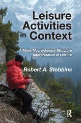 Leisure Activities in Context : A Micro-Macro/Agency-Structure Interpretation of Leisure