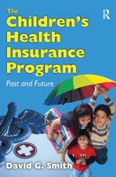 The Children's Health Insurance Program : Past and Future