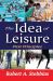 The Idea of Leisure : First Principles