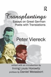 Transplantings : Essays on Great German Poets with Translations