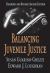 Balancing Juvenile Justice