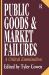 Public Goods and Market Failures : A Critical Examination