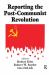 Reporting the Post-Communist Revolution