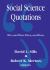 Social Science Quotations : Who Said What, When, and Where