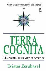 Terra Cognita : The Mental Discovery of America