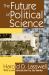 The Future of Political Science