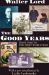 The Good Years : From 1900 to the First World War