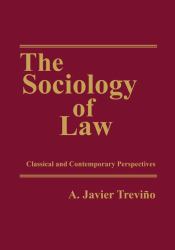 The Sociology of Law : Classical and Contemporary Perspectives