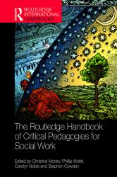 The Routledge Handbook of Critical Pedagogies for Social Work