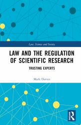 Law and the Regulation of Scientific Research : Trusting Experts