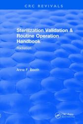 Sterilization Validation and Routine Operation Handbook : Radiation