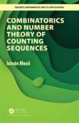 Combinatorics and Number Theory of Counting Sequences